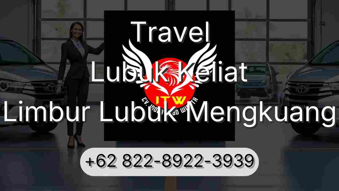 Travel Lubuk Keliat Limbur Lubuk Mengkuang
