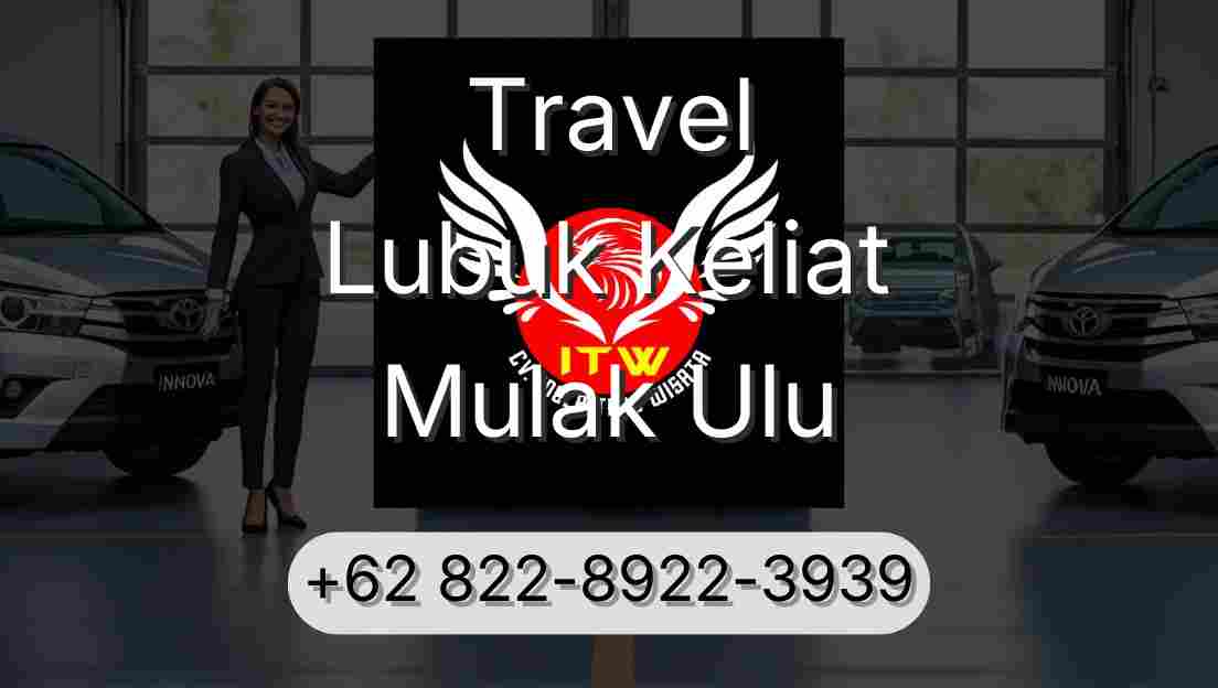 Travel Lubuk Keliat Mulak Ulu