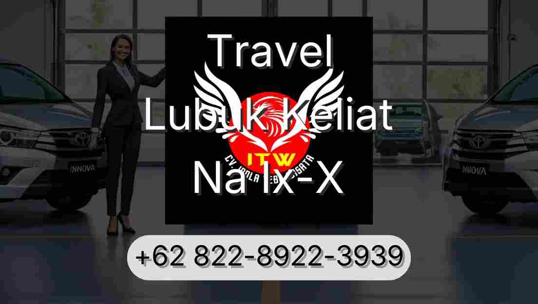 Travel Lubuk Keliat Na Ix-X