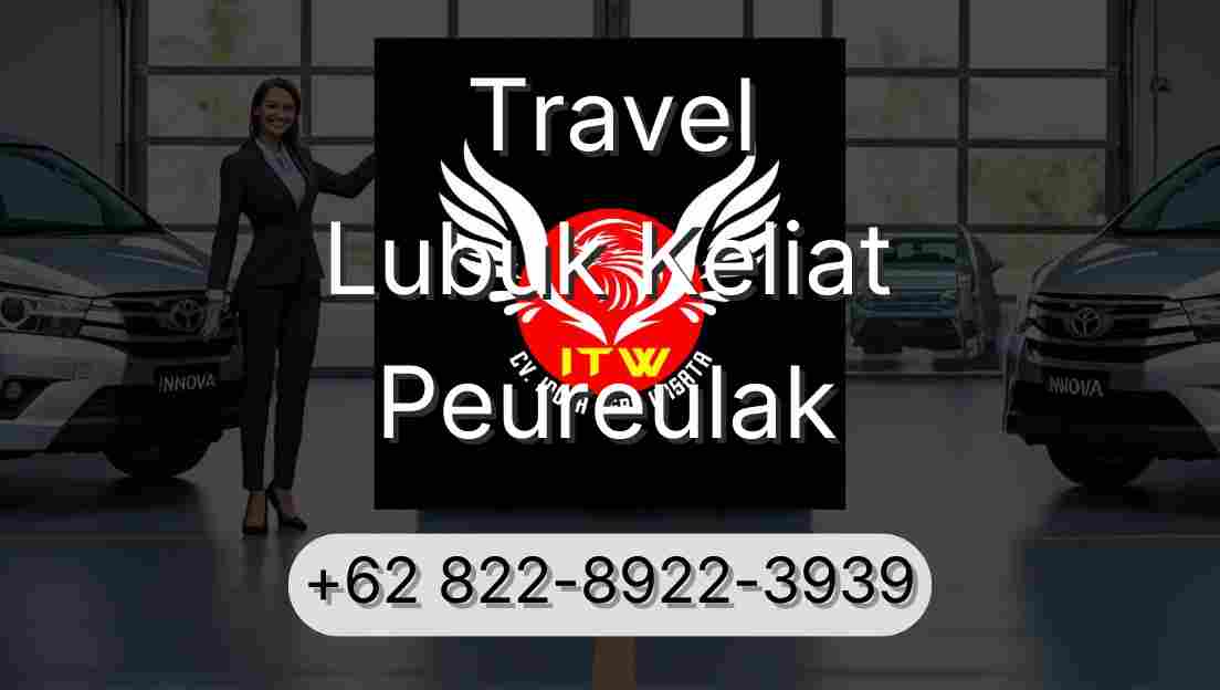 Travel Lubuk Keliat Peureulak