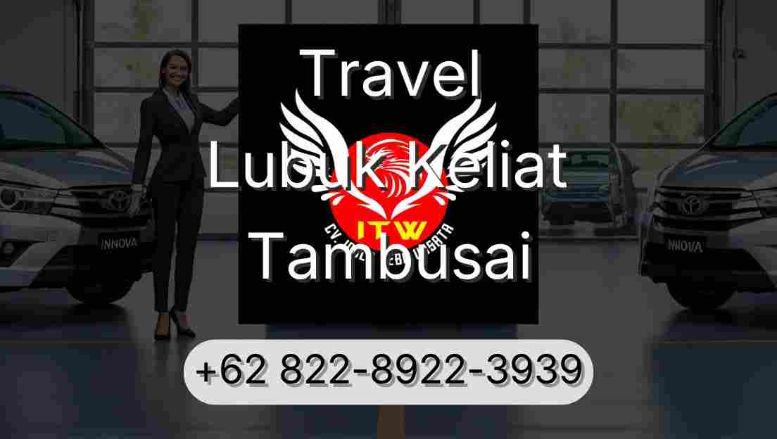 Travel Lubuk Keliat Tambusai