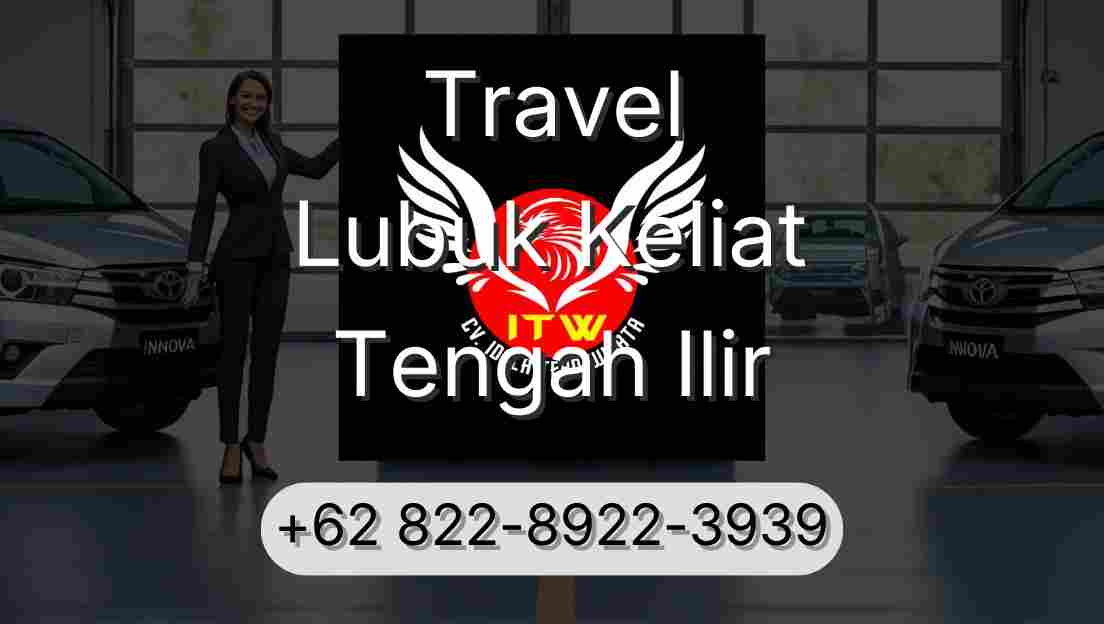 Travel Lubuk Keliat Tengah Ilir