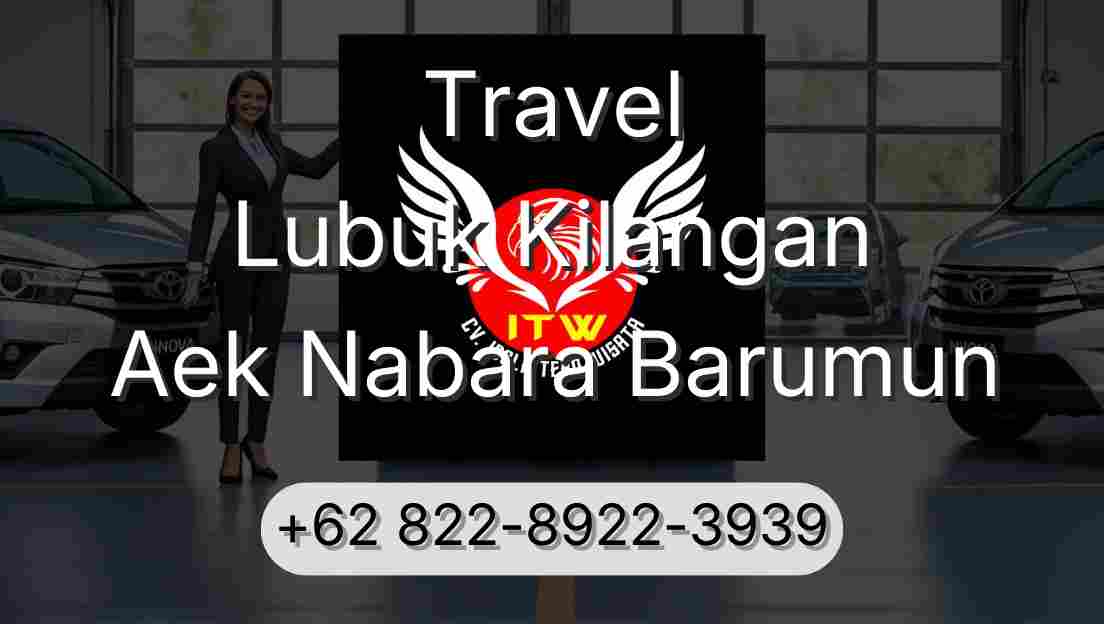 Travel Lubuk Kilangan Aek Nabara Barumun