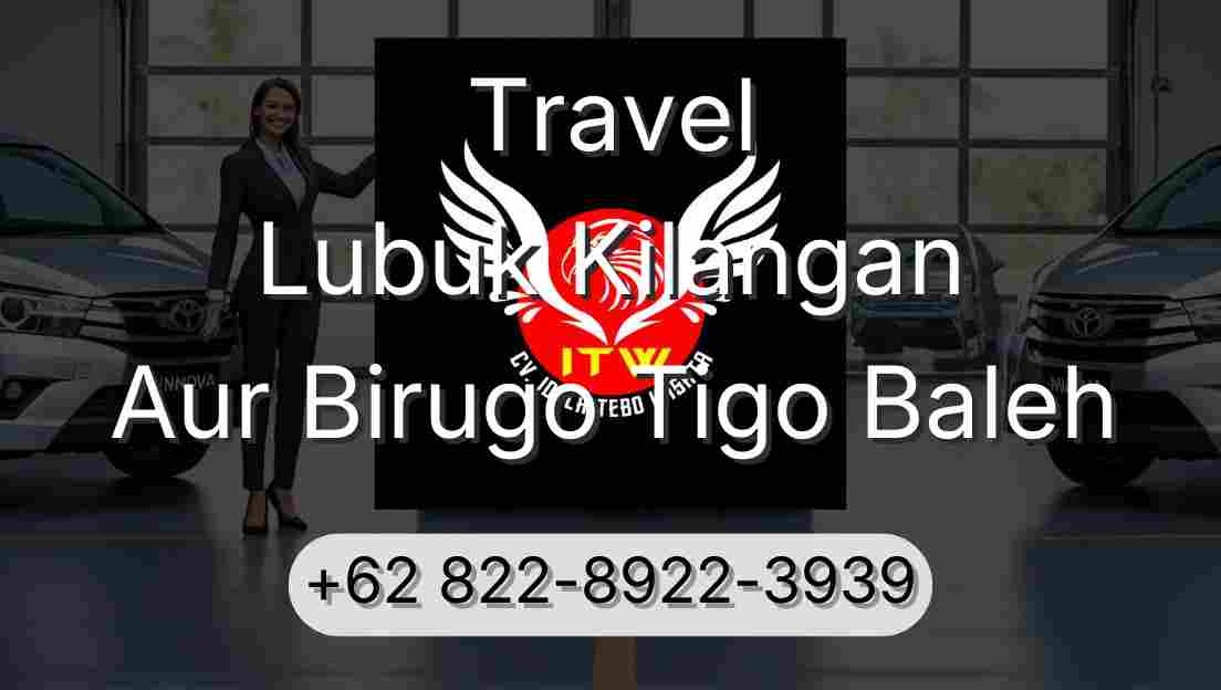 Travel Lubuk Kilangan Aur Birugo Tigo Baleh