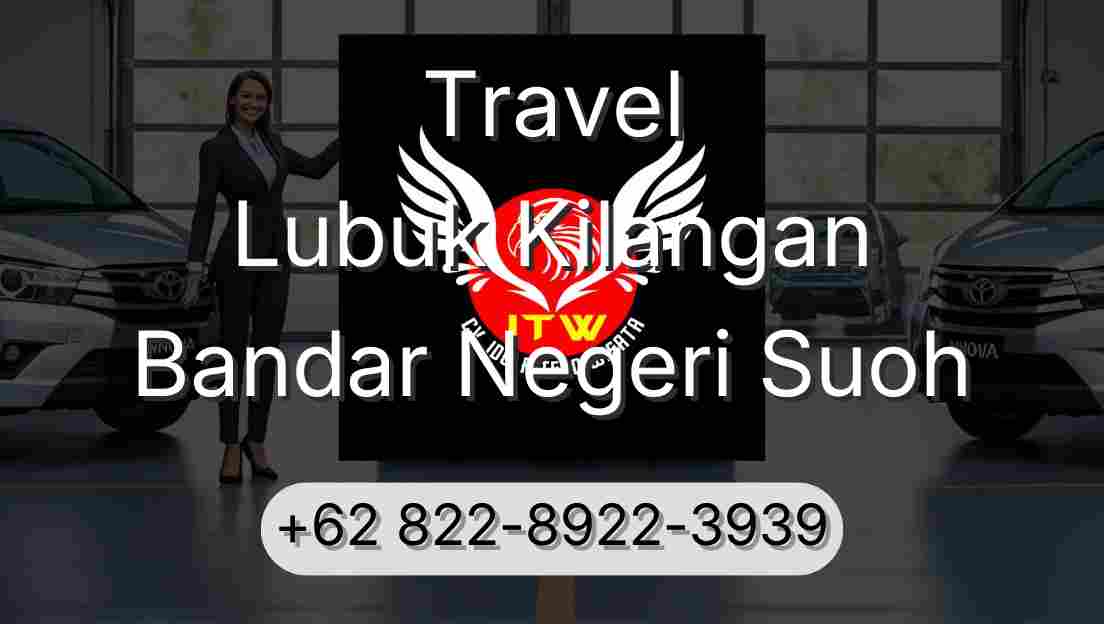 Travel Lubuk Kilangan Bandar Negeri Suoh