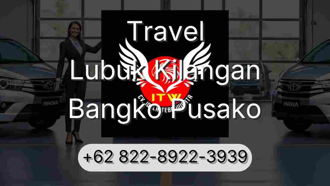 Travel Lubuk Kilangan Bangko Pusako