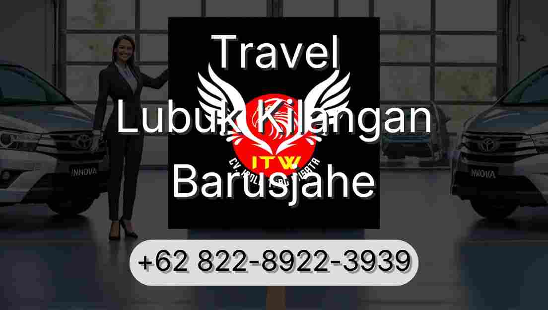 Travel Lubuk Kilangan Barusjahe