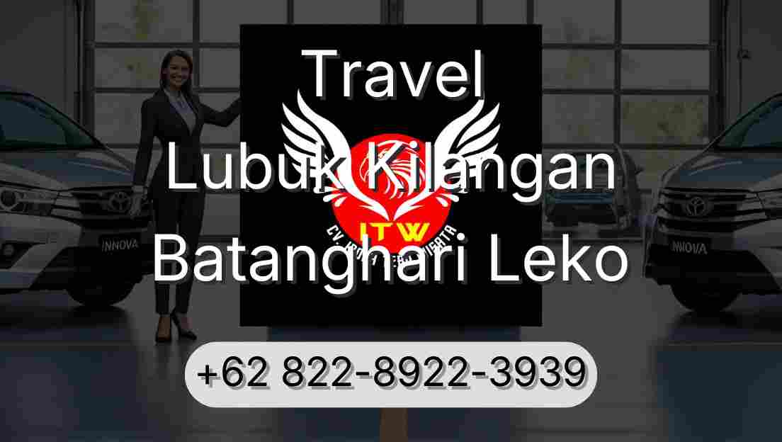 Travel Lubuk Kilangan Batanghari Leko