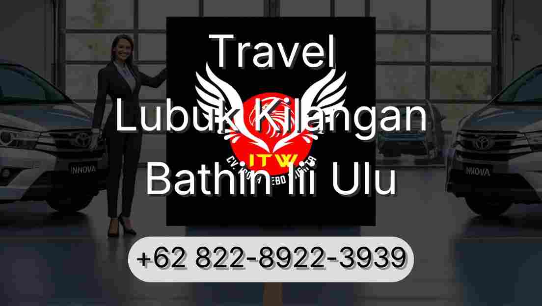 Travel Lubuk Kilangan Bathin Iii Ulu