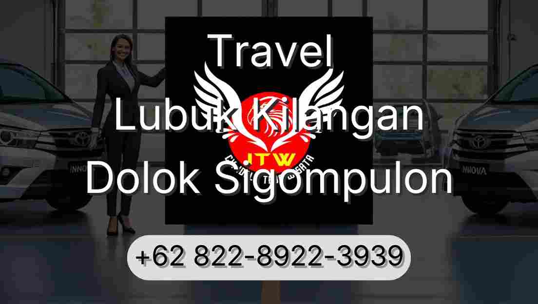 Travel Lubuk Kilangan Dolok Sigompulon