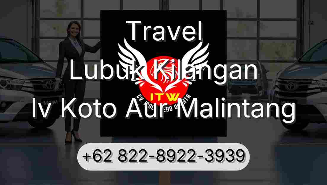 Travel Lubuk Kilangan Iv Koto Aur Malintang
