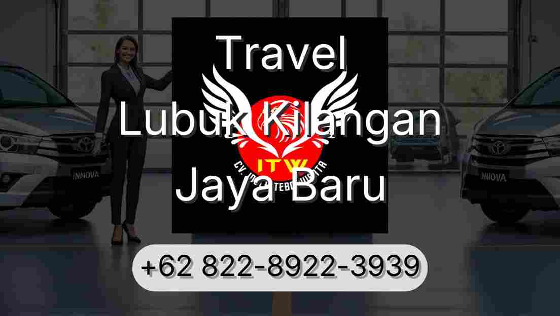 Travel Lubuk Kilangan Jaya Baru