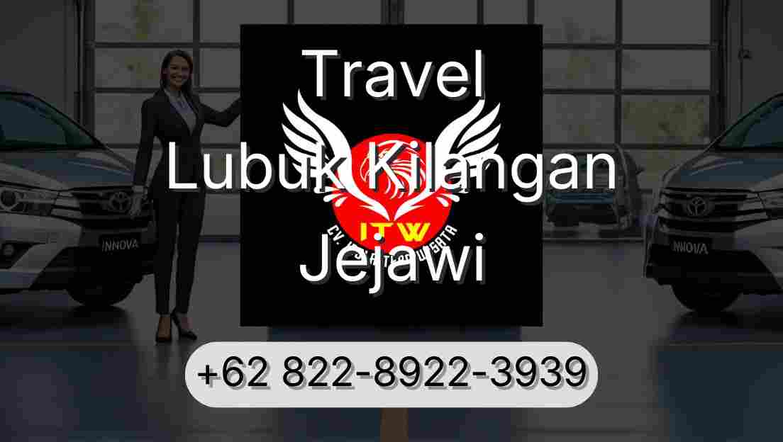 Travel Lubuk Kilangan Jejawi