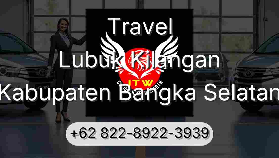 Travel Lubuk Kilangan Kabupaten Bangka Selatan