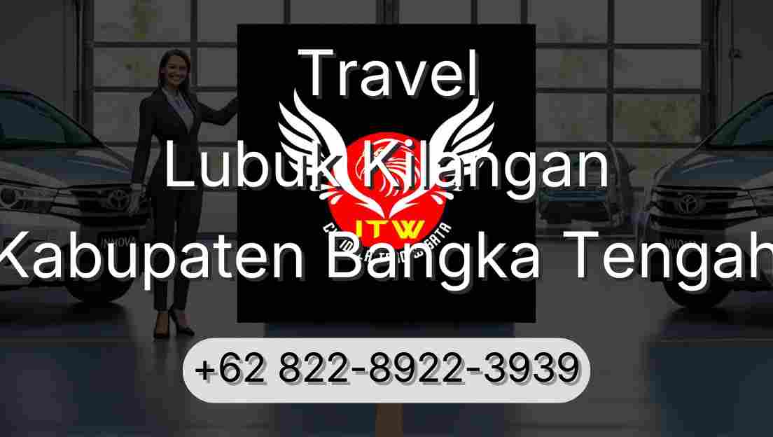 Travel Lubuk Kilangan Kabupaten Bangka Tengah