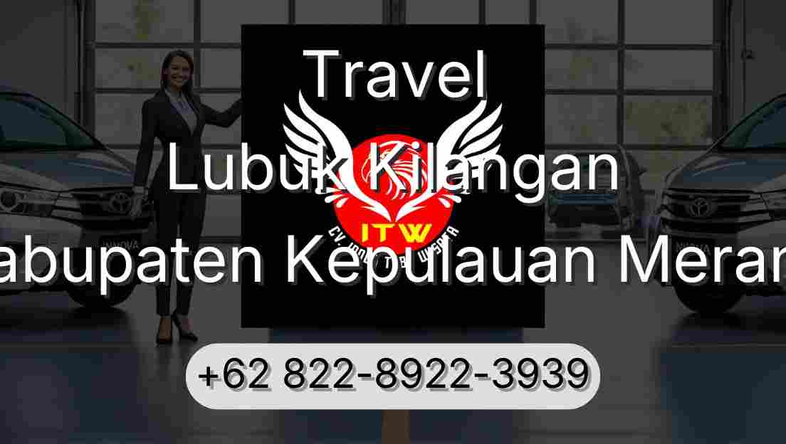 Travel Lubuk Kilangan Kabupaten Kepulauan Meranti