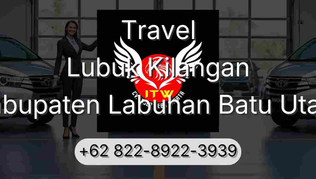 Travel Lubuk Kilangan Kabupaten Labuhan Batu Utara