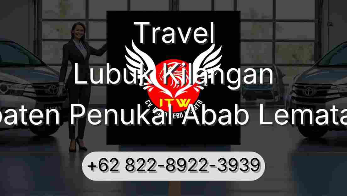 Travel Lubuk Kilangan Kabupaten Penukal Abab Lematang Ilir