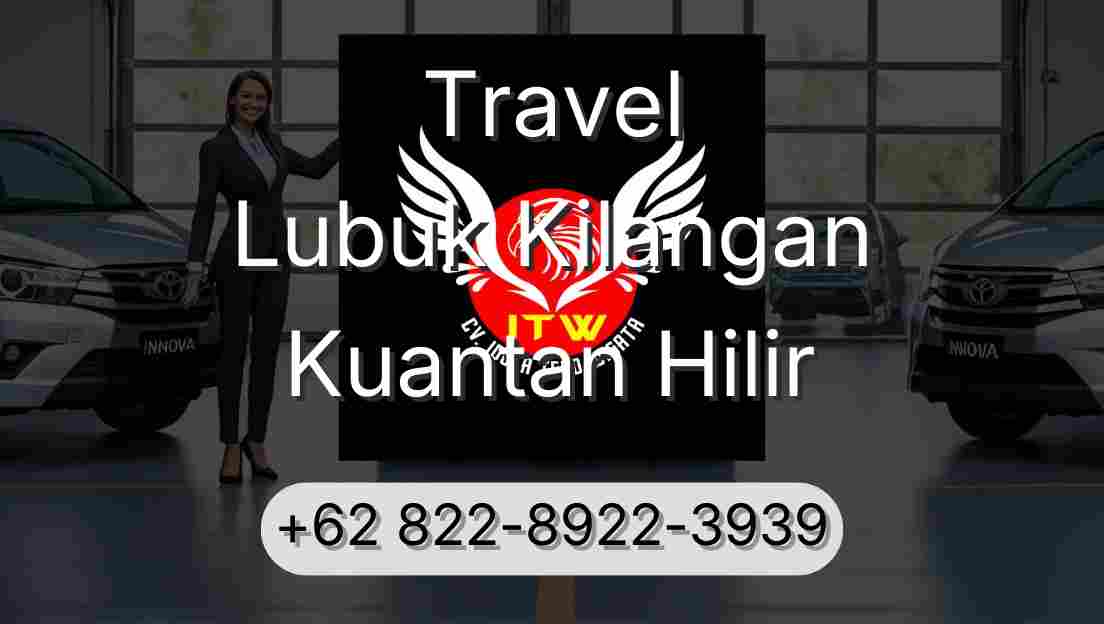 Travel Lubuk Kilangan Kuantan Hilir