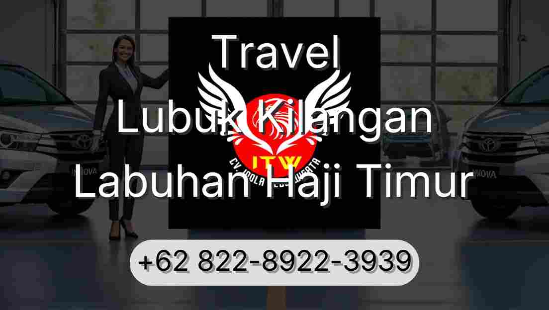 Travel Lubuk Kilangan Labuhan Haji Timur