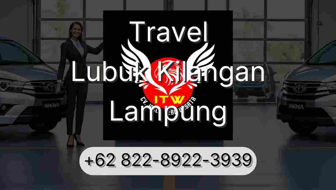 Travel Lubuk Kilangan Lampung