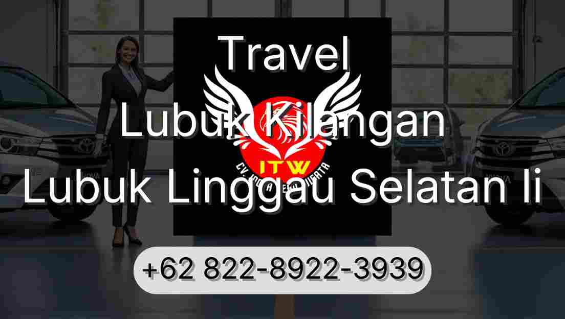 Travel Lubuk Kilangan Lubuk Linggau Selatan Ii