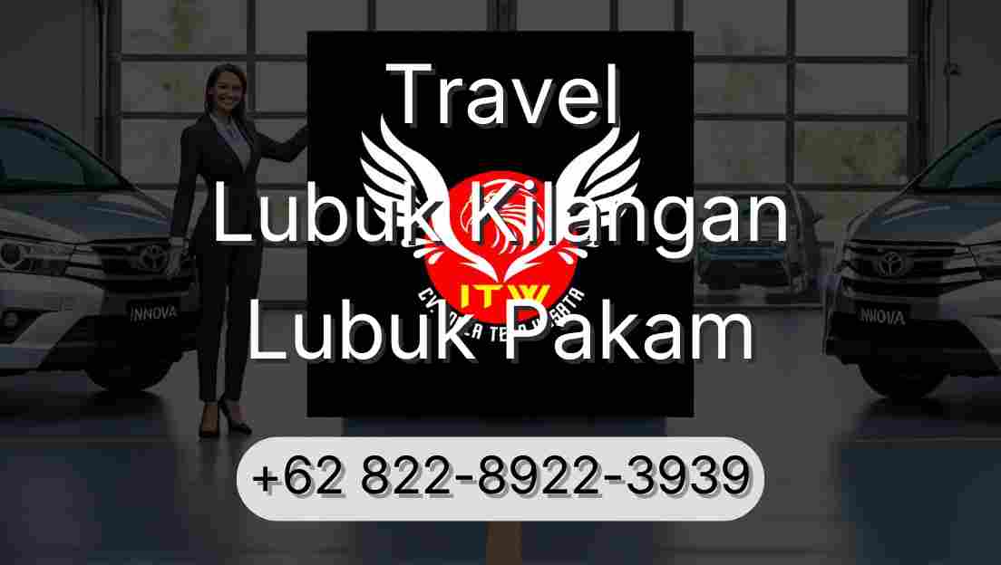 Travel Lubuk Kilangan Lubuk Pakam
