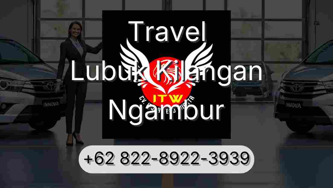 Travel Lubuk Kilangan Ngambur