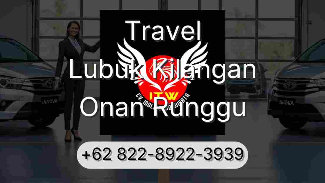 Travel Lubuk Kilangan Onan Runggu