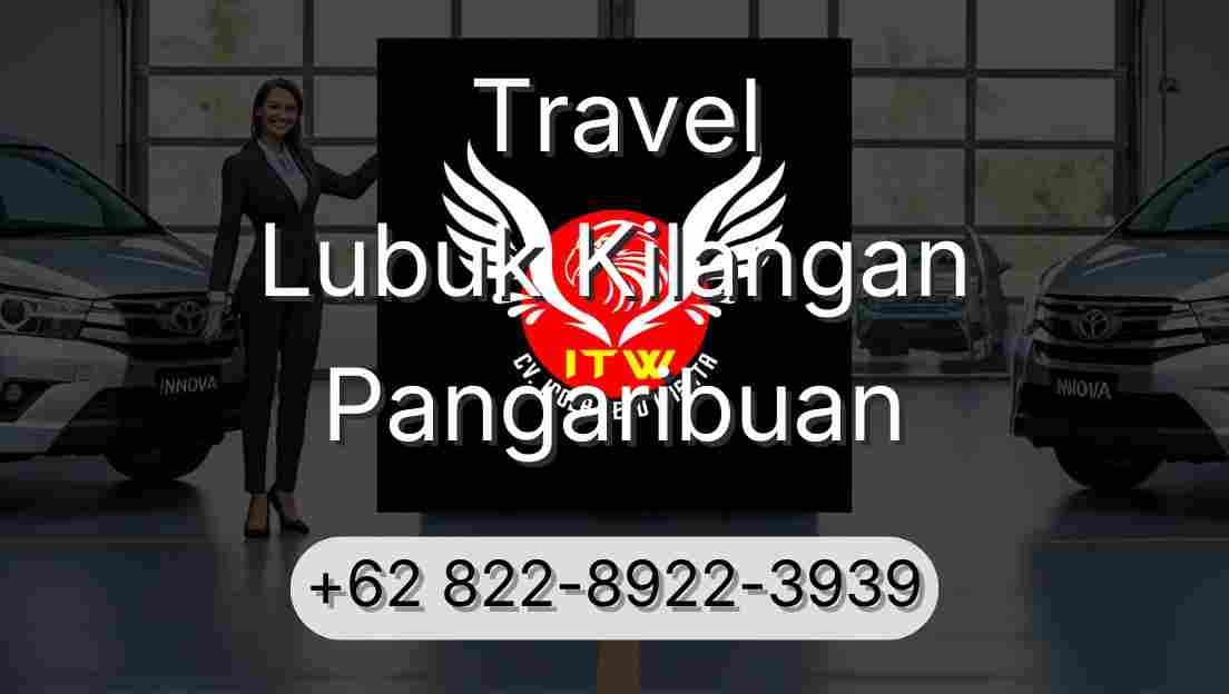 Travel Lubuk Kilangan Pangaribuan