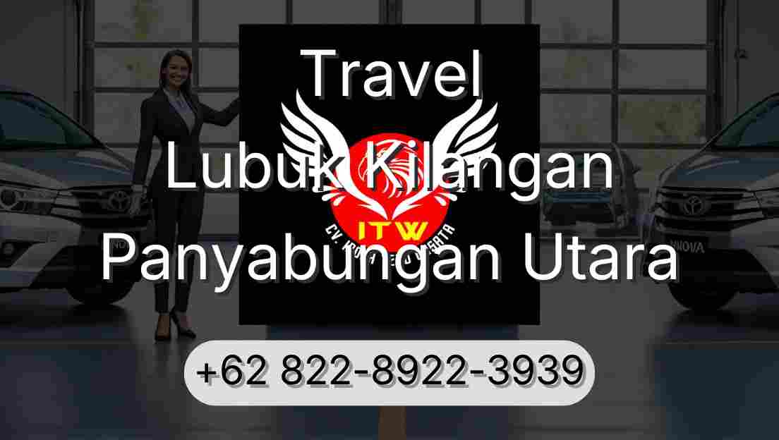 Travel Lubuk Kilangan Panyabungan Utara
