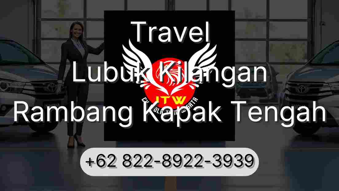 Travel Lubuk Kilangan Rambang Kapak Tengah