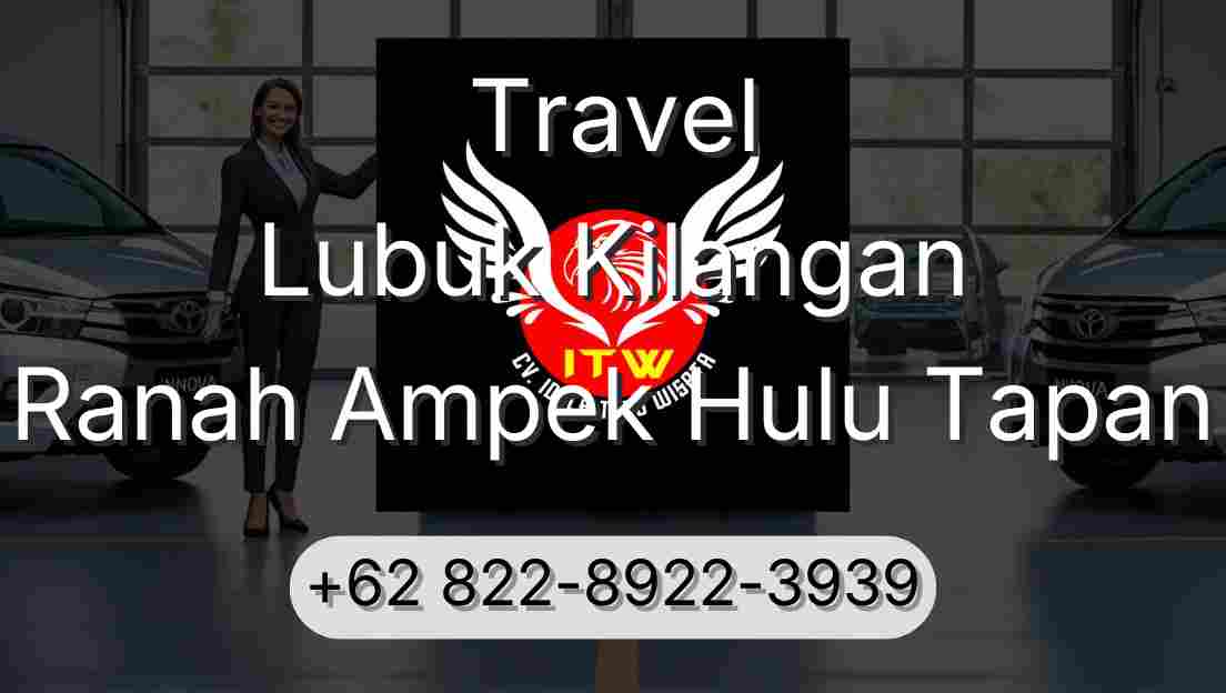 Travel Lubuk Kilangan Ranah Ampek Hulu Tapan