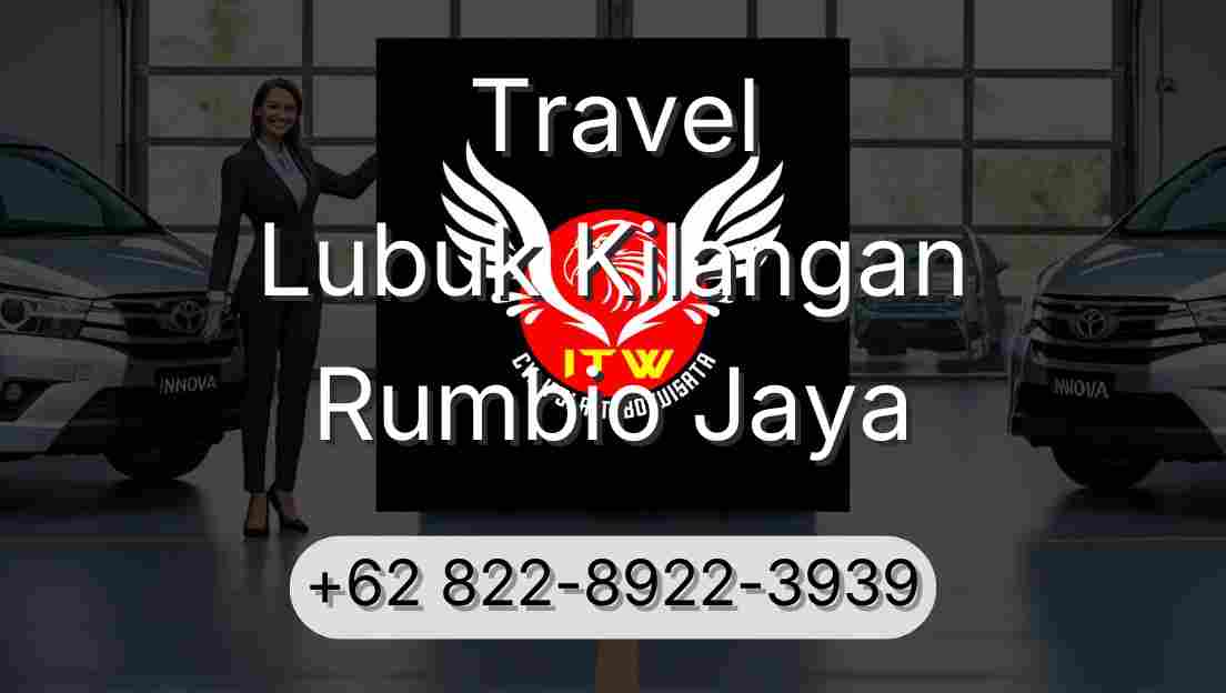 Travel Lubuk Kilangan Rumbio Jaya