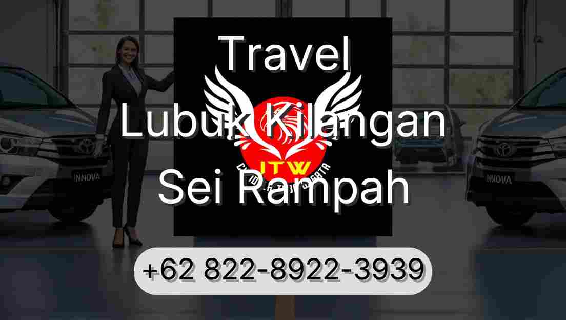 Travel Lubuk Kilangan Sei Rampah