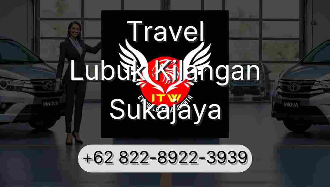 Travel Lubuk Kilangan Sukajaya
