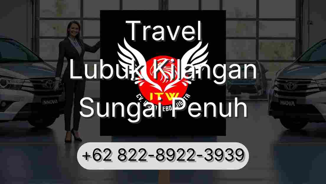 Travel Lubuk Kilangan Sungai Penuh