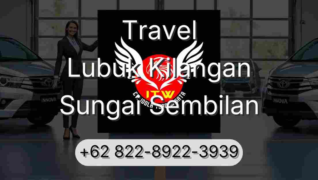 Travel Lubuk Kilangan Sungai Sembilan