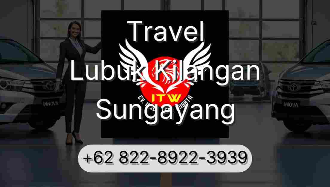 Travel Lubuk Kilangan Sungayang