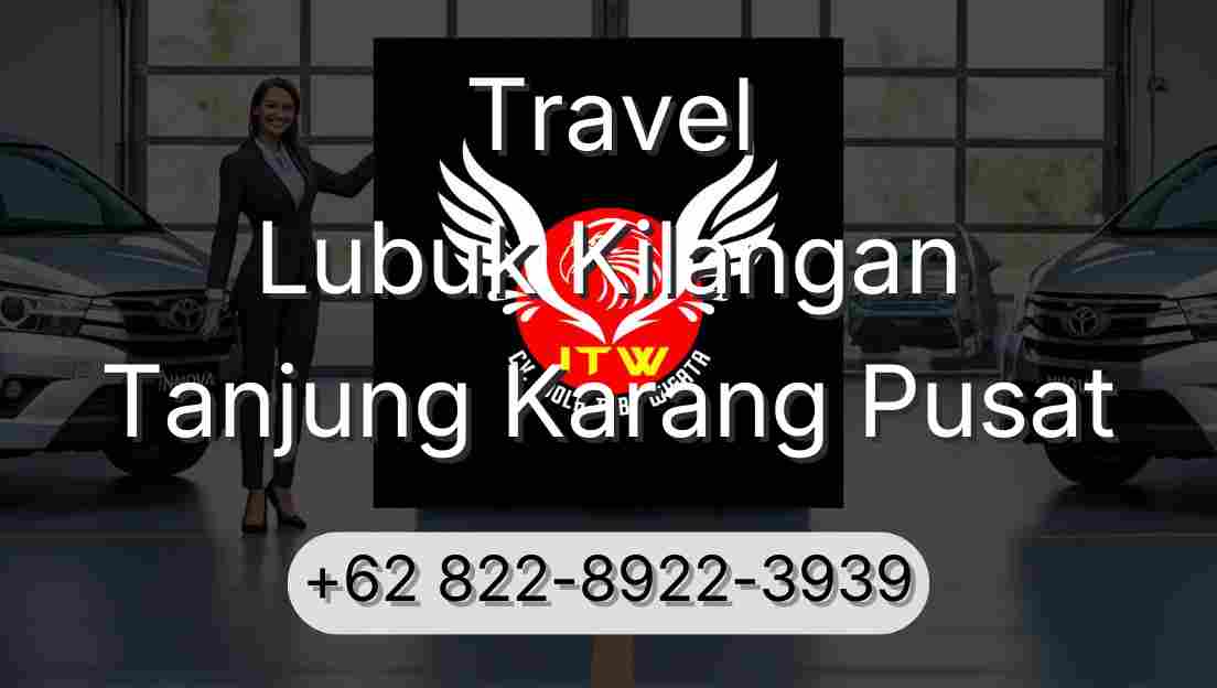 Travel Lubuk Kilangan Tanjung Karang Pusat
