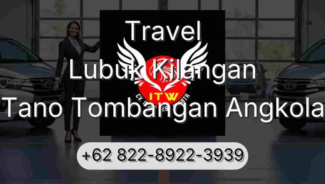 Travel Lubuk Kilangan Tano Tombangan Angkola