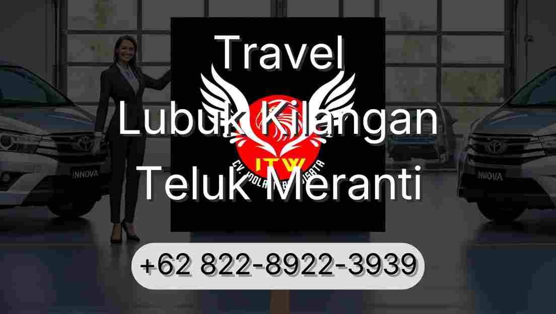 Travel Lubuk Kilangan Teluk Meranti