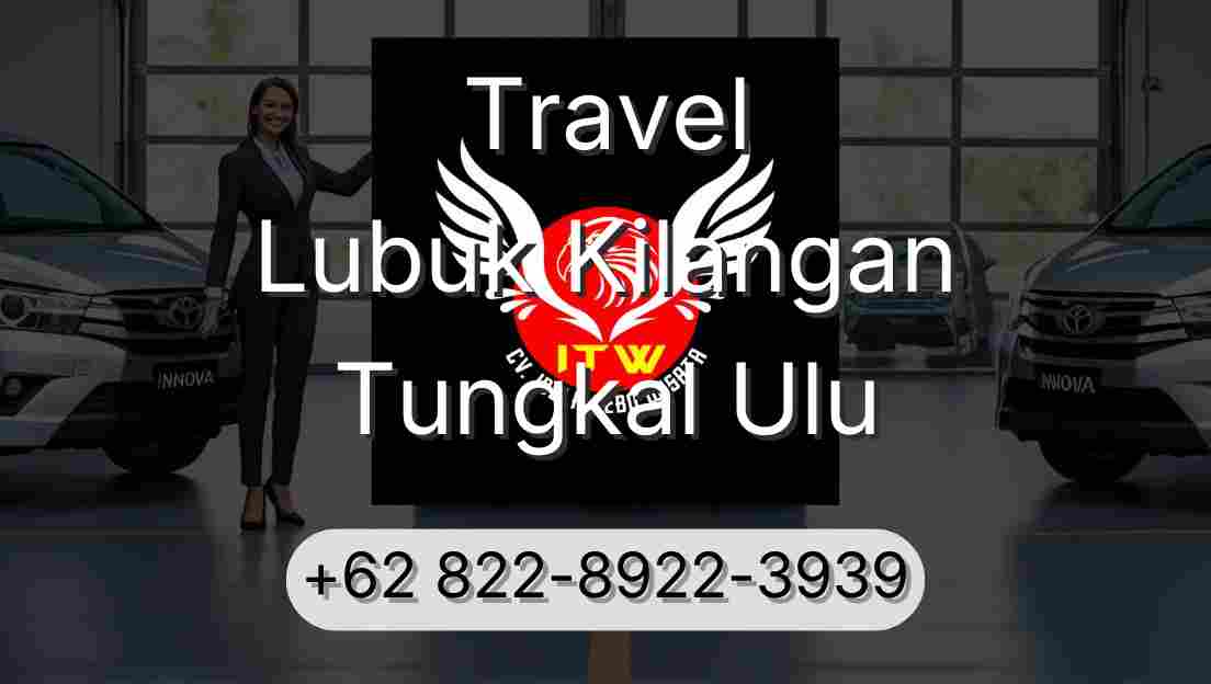 Travel Lubuk Kilangan Tungkal Ulu