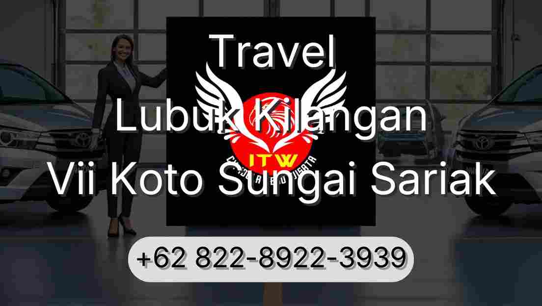 Travel Lubuk Kilangan Vii Koto Sungai Sariak