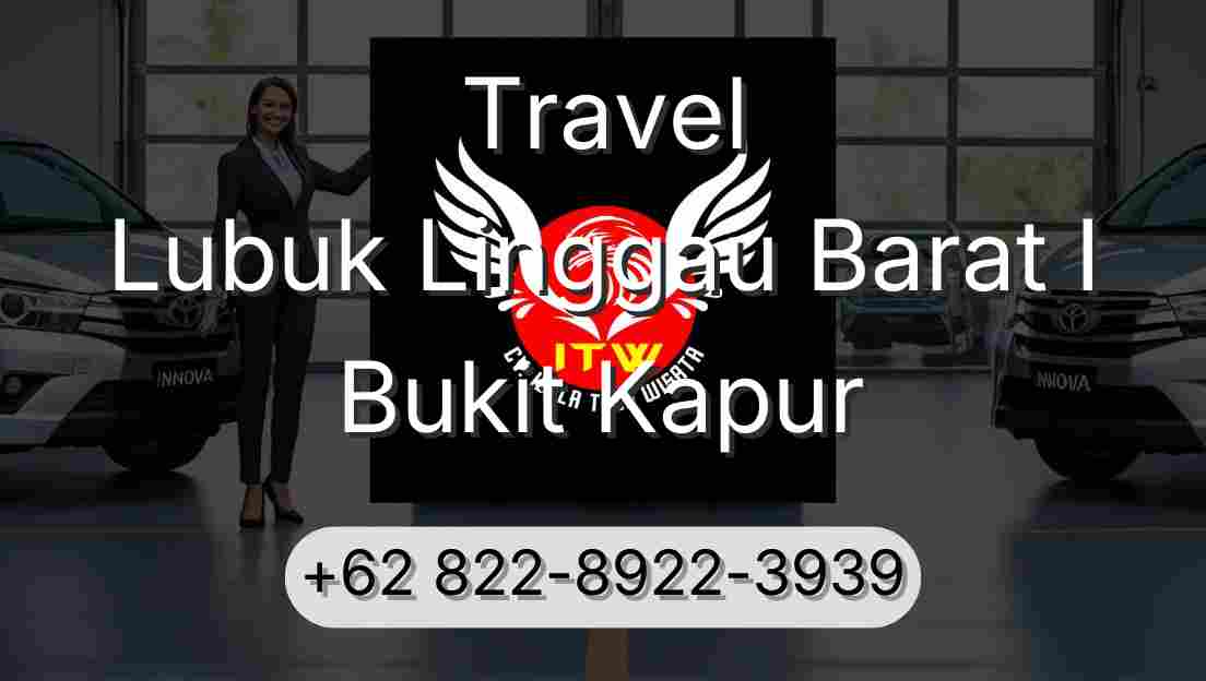 Travel Lubuk Linggau Barat I Bukit Kapur
