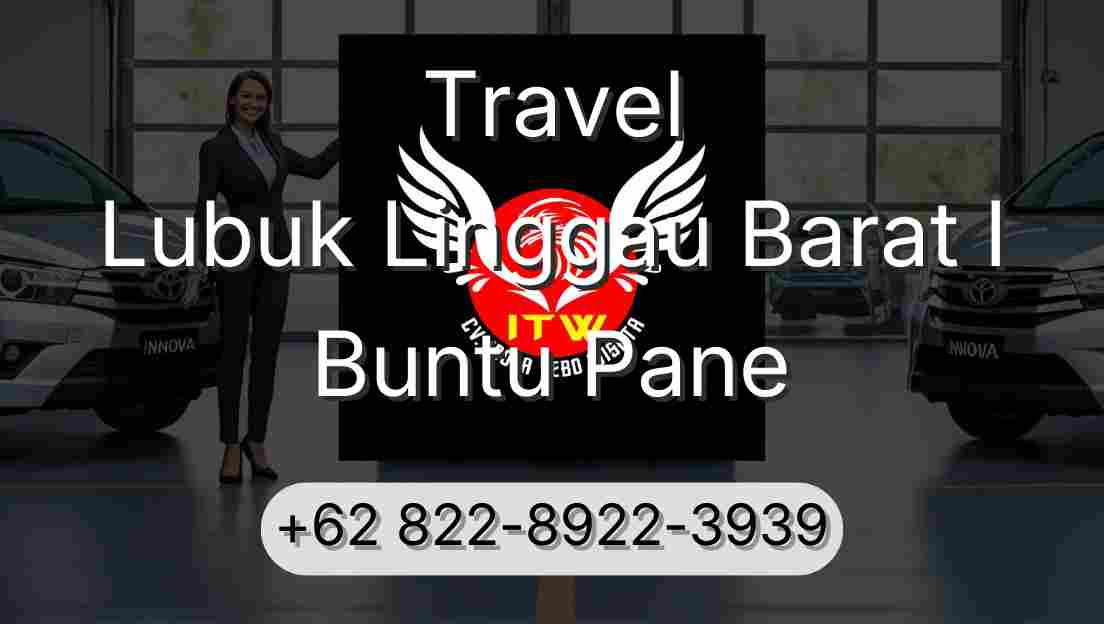 Travel Lubuk Linggau Barat I Buntu Pane