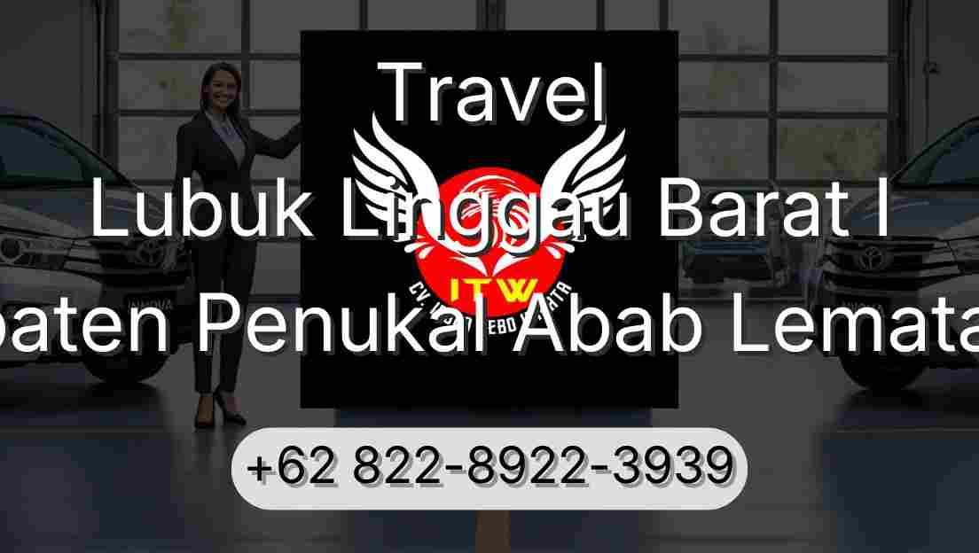 Travel Lubuk Linggau Barat I Kabupaten Penukal Abab Lematang Ilir