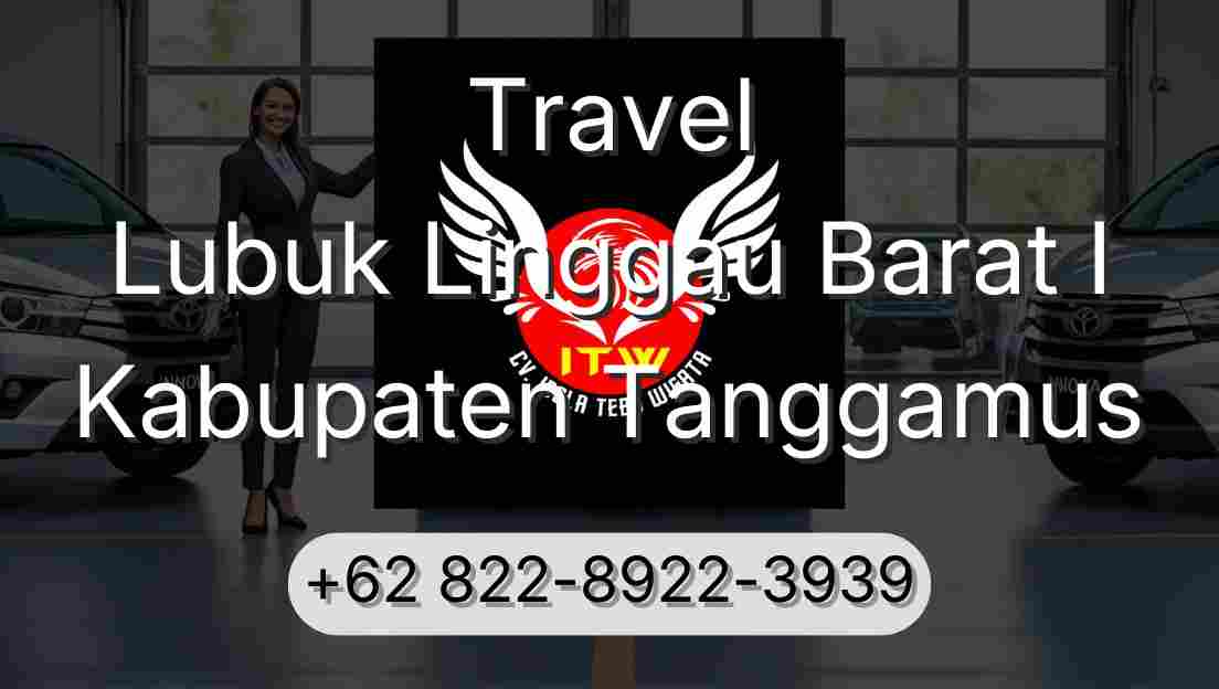 Travel Lubuk Linggau Barat I Kabupaten Tanggamus