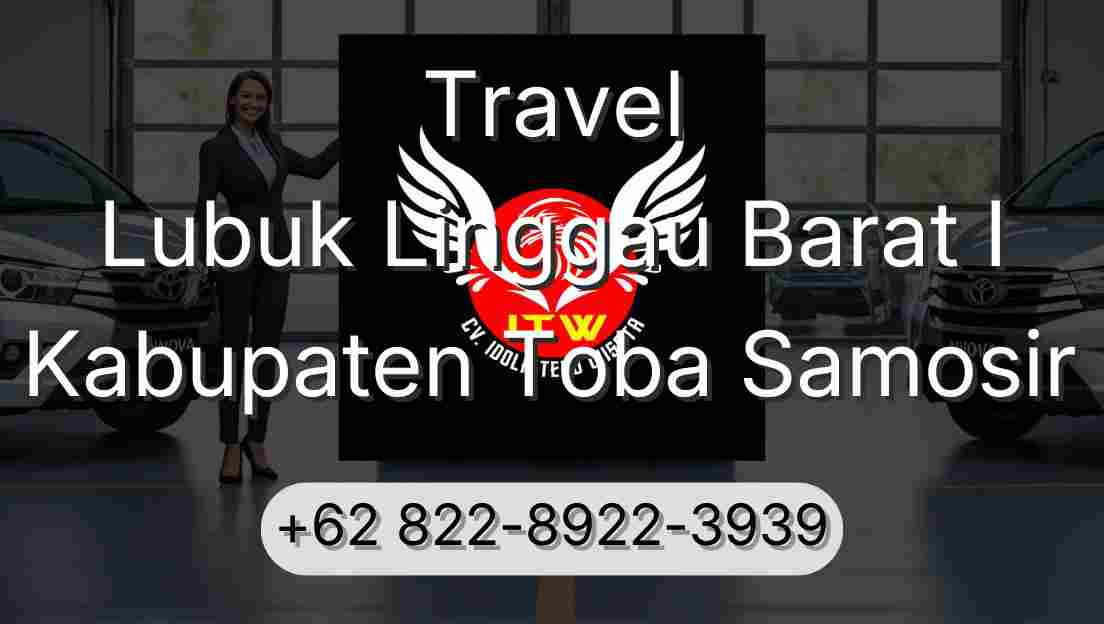 Travel Lubuk Linggau Barat I Kabupaten Toba Samosir