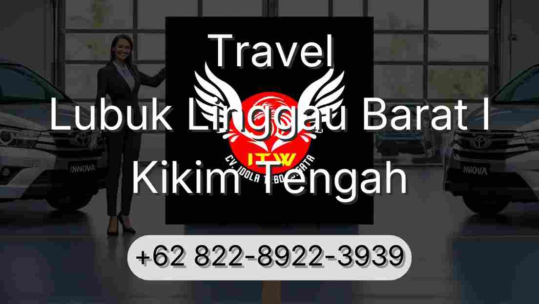 Travel Lubuk Linggau Barat I Kikim Tengah